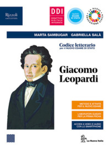 Codice letterario per il nuovo esame di Stato. Giacomo Leopardi. Per le Scuole superiori. Con e-book. Con espansione online