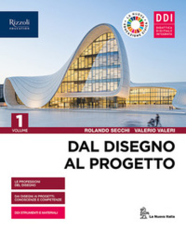 Dal Disegno Al Progetto. Per Le Scuole Superiori. Con E-Book. Con Espansione Online (Vol. 1)
