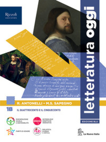 Letteratura oggi. Per le Scuole superiori. Con e-book. Con espansione online. Vol. 1B-0