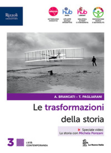 Le Trasformazioni Della Storia. Con Connessioni Con La Storia. Per Le Scuole Superiori. Con E-Book. Con Espansione Online (Vol. 3)