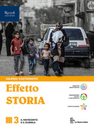 Effetto storia. Per le Scuole superiori. Con e-book. Con espansione online. Vol. 3