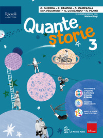 Quante storie. Con Quaderno crescere, scegliere e prepararsi. Per la Scuola media. Con e-book. Con espansione online. Vol. 3
