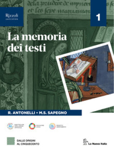La memoria dei testi. Con Comunicare oggi. Per le Scuole superiori. Con e-book. Con espansione online. Vol. 1