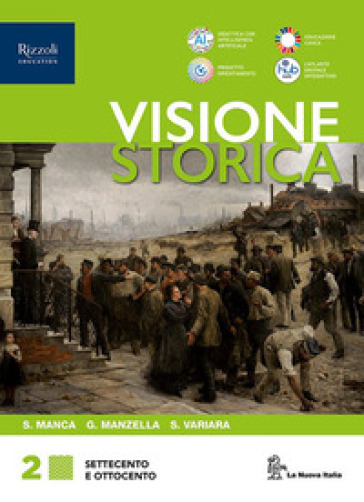 Visione storica. Per le Scuole superiori. Con e-book. Con espansione online. Vol. 2: Settecento e Ottocento