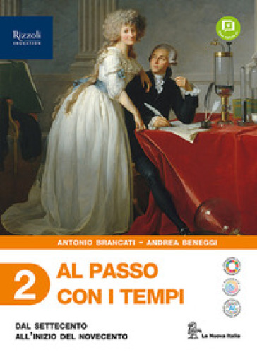 Al passo con i tempi. Per le Scuole superiori. Con e-book. Con espansione online. Vol. 2: Dal Settecento all'inizio del Novecento