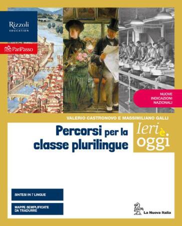 Ieri è oggi. Percorsi per studenti non italofoni. Per la Scuola media