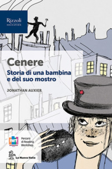 Cenere, storia di una bambina e del suo mostro. Narrativa per la classe 1ª. Con e-book. Con espansione online