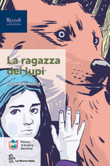 La ragazza dei lupi. Con e-book. Con espansione online