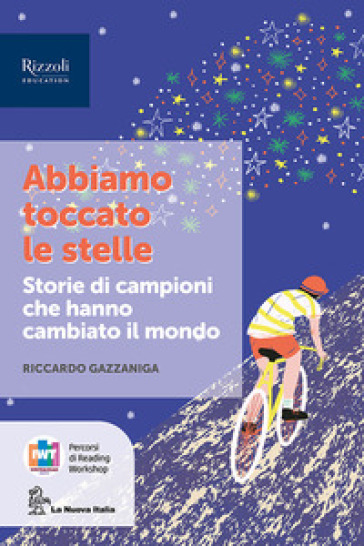 Abbiamo toccato le stelle. Narrativa per la classe 3ª. Con e-book. Con espansione online