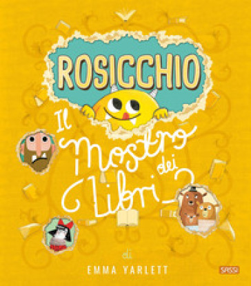 ROSICCHIO. IL MOSTRO DEI LIBRI. EDIZ. A