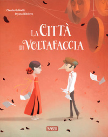 La città&nbsp; di Voltafaccia. Ediz. a colori