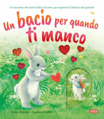 UN BACIO PER QUANDO TI MANCO. EDIZ. A CO