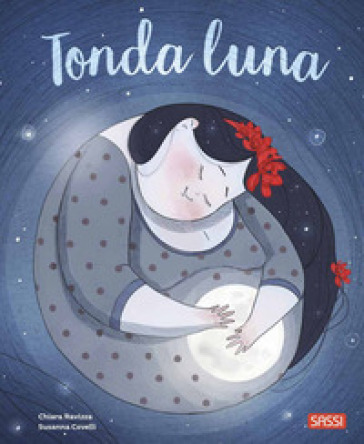 Tonda luna. Ediz. a colori