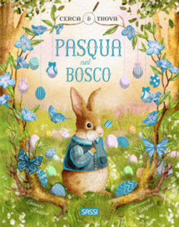 Pasqua nel bosco. Cerca e trova. Ediz. a colori
