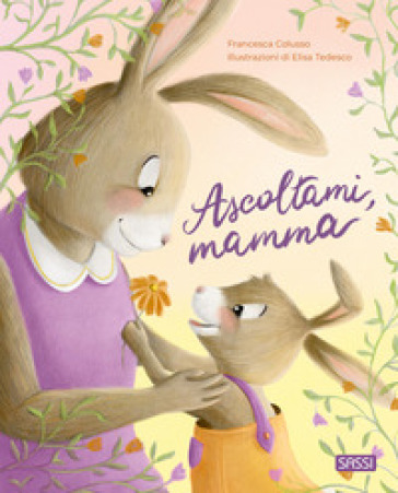 ASCOLTAMI, MAMMA. EDIZ. A COLORI