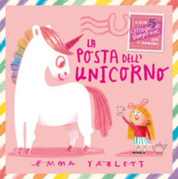 La posta dell'unicorno. Ediz. a colori