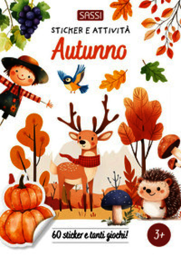 Autunno. Sticker e attività. Ediz. a colori