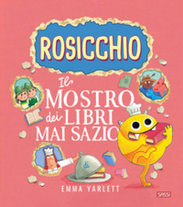 IL ROSICCHIO. IL MOSTRO DEI LIBRI MAI SA
