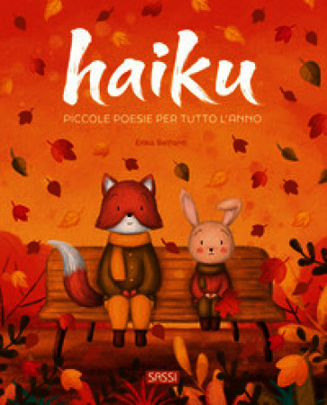 Haiku. Piccole poesie per tutto l'anno