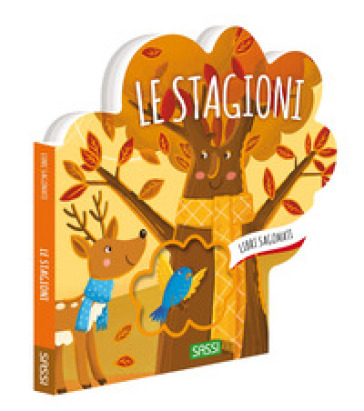 Le Stagioni. Libri Sagomati. Ediz. Illustrata