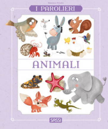 Animali. I parolieri. Ediz. a colori