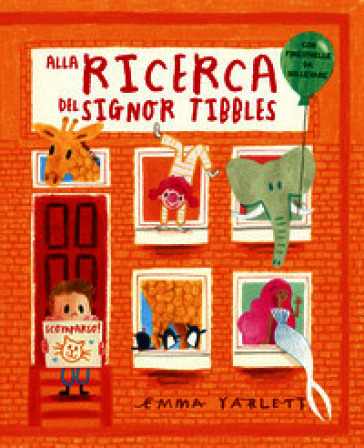 Alla ricerca del signor Tibbles. Ediz. a colori
