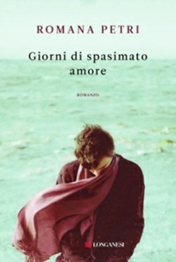 Giorni di spasimato amore