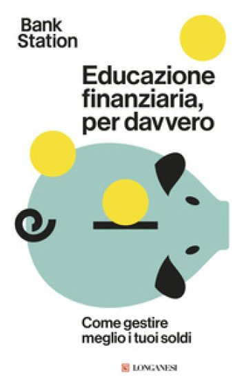 EDUCAZIONE FINANZIARIA, PER DAVVERO. COM