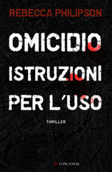 Omicidio. Istruzioni per l'uso
