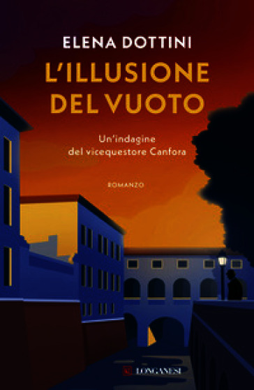 L'illusione del vuoto. Un'indagine del vicequestore Canfora