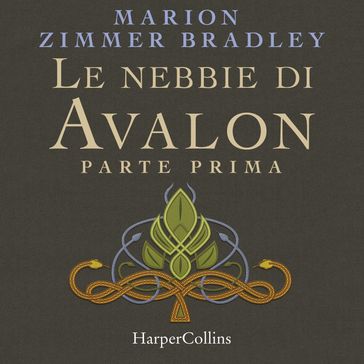 Le nebbie di Avalon. Parte prima