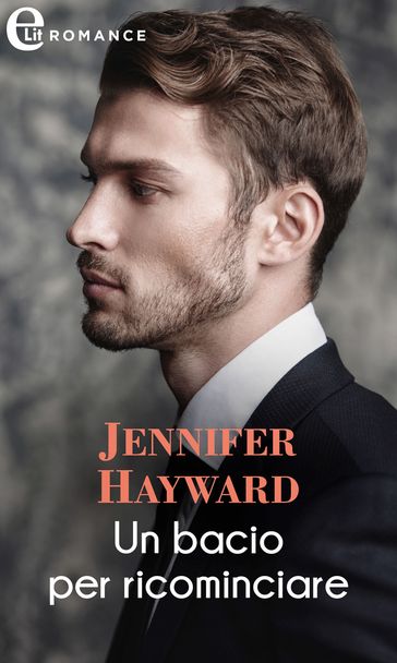 Un bacio per ricominciare (eLit)