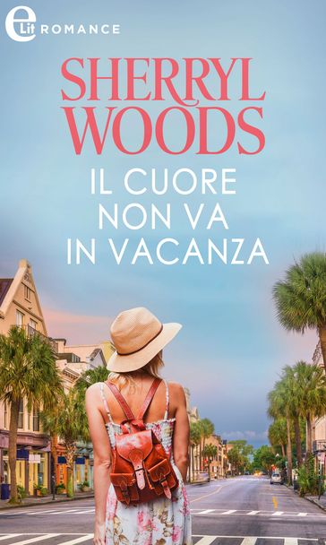 Il cuore non va in vacanza (eLit)