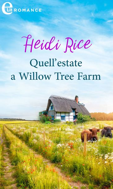 Quell'estate a Willow Tree Farm (eLit)