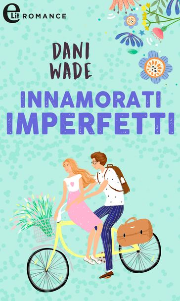Innamorati imperfetti (eLit)