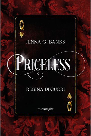Priceless. Regina di cuori