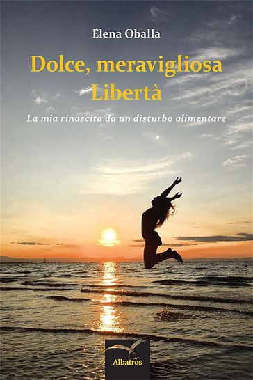 Dolce, meravigliosa Libertà