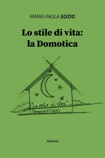 Lo stile di vita: la Domotica