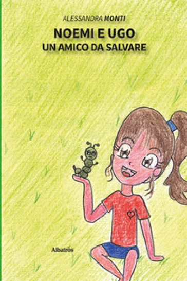 Noemi e Ugo. Un amico da salvare