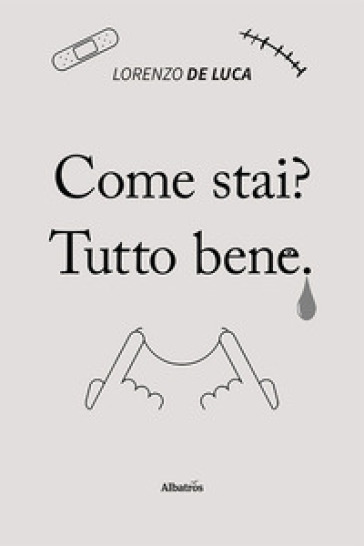 Come stai? Tutto bene