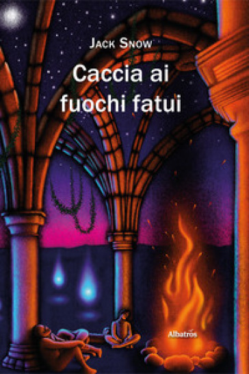 Caccia Ai Fuochi Fatui