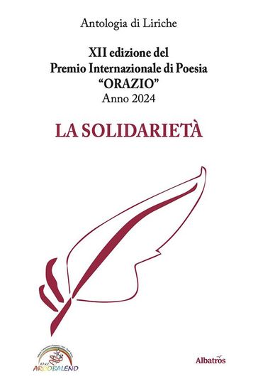 XII edizione del Premio Internazionale di Poesia ORAZIO Anno 2024 - La Solidarietà