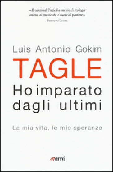 Ho imparato dagli ultimi. La mia vita, le mie speranze