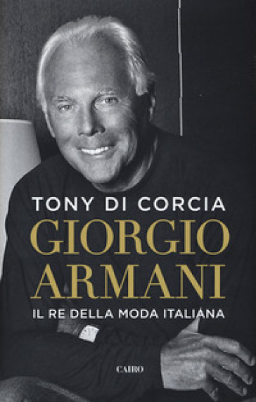 GIORGIO ARMANI. IL RE DELLA MODA ITALIAN