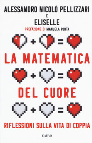 La matematica del cuore. Riflessioni sulla vita di coppia