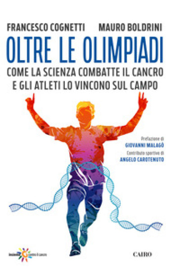 Oltre le Olimpiadi. Come la scienza combatte il cancro e gli atleti lo vincono sul campo-0