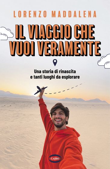 Il viaggio che vuoi veramente