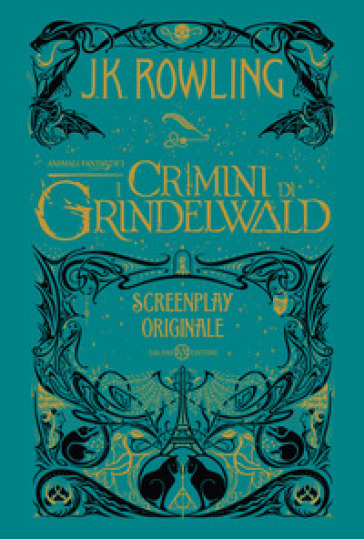 Animali fantastici. I crimini di Grindelwald. Screenplay originale