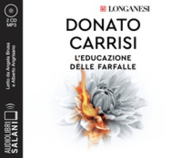 L'educazione delle farfalle. Letto da Angela Bruca con Alberto Angrisano. Audiolibro. CD Audio formato MP3