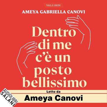 Dentro di me c'è un posto bellissimo
